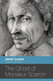 The Ghost of Monsieur Scarron by Janet Lewis - Paperback