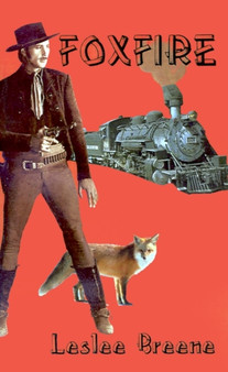 Foxfire by Leslee Breene - Paperback