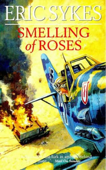 Smelling Of Roses by Eric Sykes - Paperback