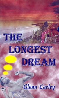 The Longest Dream by Glenn Carley - Paperback