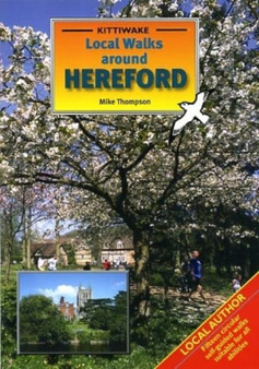 Local Walks Around Hereford by Mike Thompson - Paperback