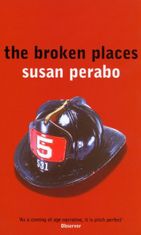 The Broken Places by Susan Perabo - Paperback
