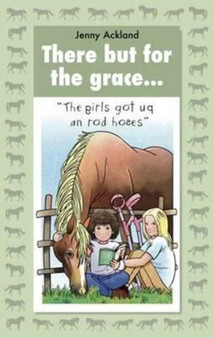 There but for the Grace...... by Jenny Ackland - Paperback