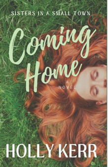 Coming Home : 1 by Holly Kerr - Paperback
