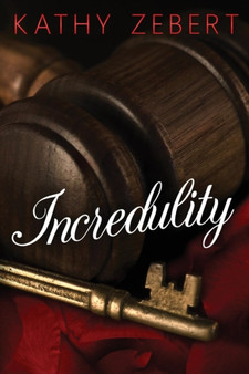 Incredulity : 1 by Kathy Zebert - Paperback