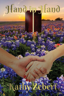 Hand in Hand : 3 by Kathy Zebert - Paperback