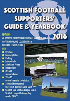 Scottish Football Supporters' Guide & Yearbook 2016 by John Robinson - Paperback