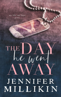 The Day He Went Away by Jennifer Millikin - Paperback