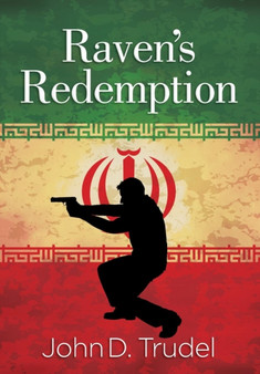 Raven's Redemption : A Cybertech Thriller by John D Trudel - Hardback