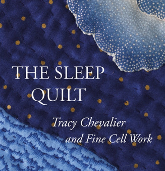 The Sleep Quilt by Tracy Chevalier - Paperback
