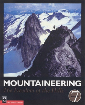 Mountaineering : The Freedom of the Hills by Don Graydon - Paperback