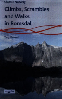 Climbs, Scrambles and Walks in Romsdal : Norway by Tony Howard - Paperback
