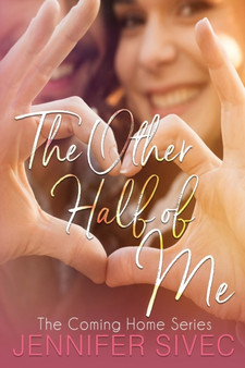 The Other Half of Me : 1 by Jennifer Sivec - Paperback