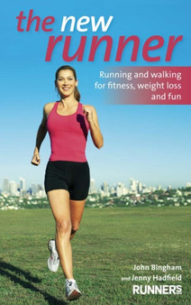 The New Runner : Running and walking for fitness, weight loss and fun by John Bingham - Paperback