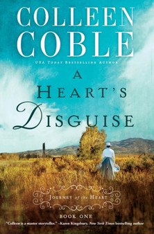 A Heart's Disguise : 1 by Colleen Coble - Paperback