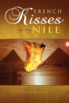 French Kisses on the Nile by Said Magdi - Paperback