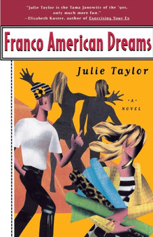 Franco American Dreams by Julie Taylor - Paperback