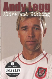 Alive and Kicking by Andy Legg - Paperback