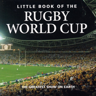 Little Book of the Rugby World Cup by Paul Morgan - Hardback