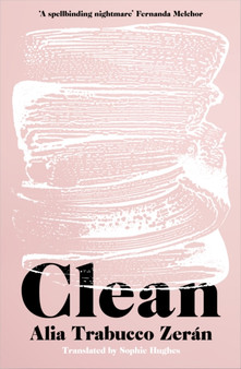 Clean by Alia Trabucco Zeran - Hardback