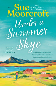 Under a Summer Skye : Book 1 by Sue Moorcroft - Paperback
