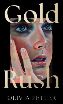 Gold Rush by Olivia Petter - Hardback