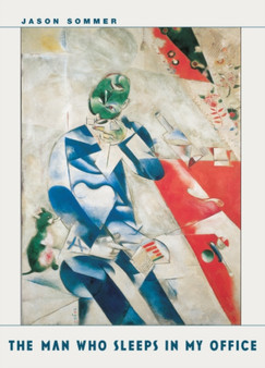 The Man Who Sleeps in My Office by Jason Sommer - Paperback