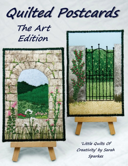 Quilted Postcards The Art Edition : Little Quilts Of Creativity by Sarah Sparkes - Paperback