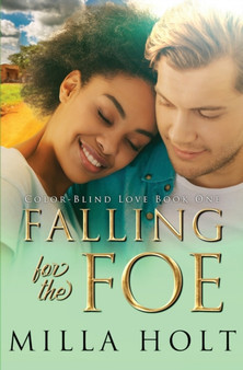 Falling for the Foe : A Clean and Wholesome International Romance : 1 by Milla Holt - Paperback