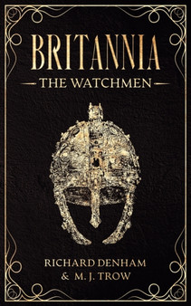 Britannia: The Watchmen : 2 by M.J. Trow - Paperback