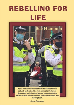 Rebelling for Life by Sue Hampton - Paperback