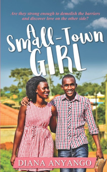 A Small-Town Girl by Diana Anyango - Paperback