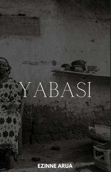 YABASI by Ezinne Arua - Paperback