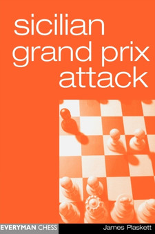 Sicilian Grand Prix Attack by James Plaskett - Paperback