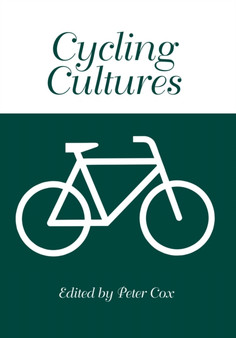 Cycling Cultures by Peter Cox - Paperback