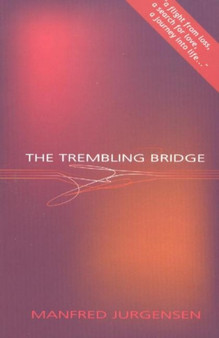Trembling Bridge by Manfred Jurgensen - Paperback