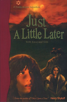 Just a Little Later With Eevo and Sim by Henry Shykoff - Paperback