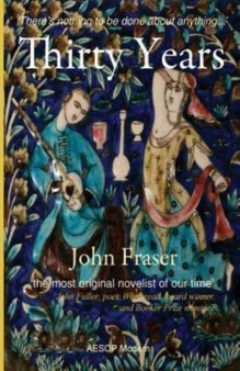 Thirty Years by John Fraser - Paperback