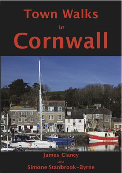 Town Walks in Cornwall : 2 by James Clancy - Paperback