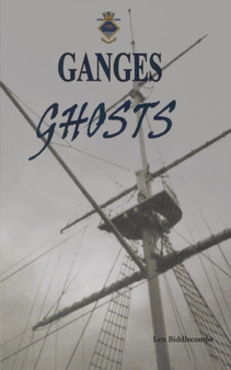 Ganges Ghosts : Tales from Shotley Peninsular, Suffolk by Len Biddlecombe - Paperback