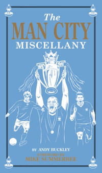 Man City Miscellany by Andy Buckley - Hardback