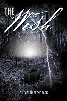 The Wish by Elizabeth Stendback - Paperback