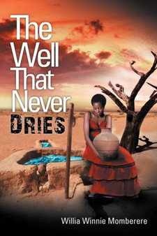 The Well That Never Dries by Willia Winnie Momberere - Paperback