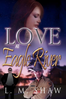 Love at Eagle River by L M Shaw - Paperback