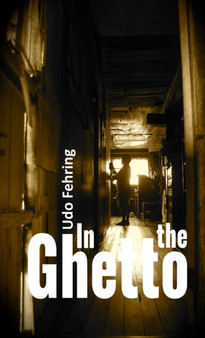 In the Ghetto by Udo Fehring - Paperback