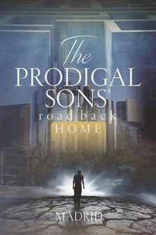 The Prodigal Sons' Road Back Home by Madrid - Paperback
