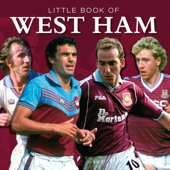 Little Book of West Ham by Betts Graham - Hardback