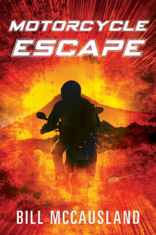 Motorcycle Escape by Bill McCausland - Paperback