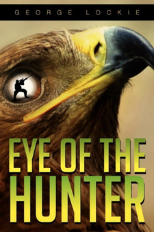 Eye of the Hunter by George Lockie - Paperback