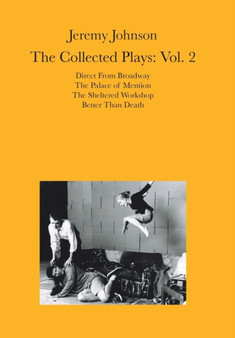 Jeremy Johnson : The Collected Plays Vol 2: Volume 2 by Jeremy Johnson - Hardback